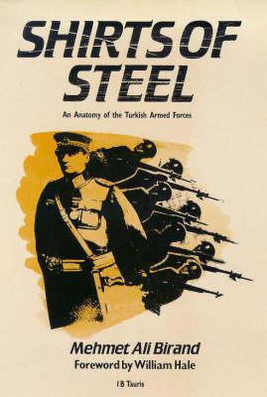 shirts of steel: Anatomy of the Turkish armed force